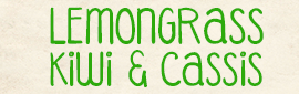 Lemongrass Kiwi and Cassis Fragrance